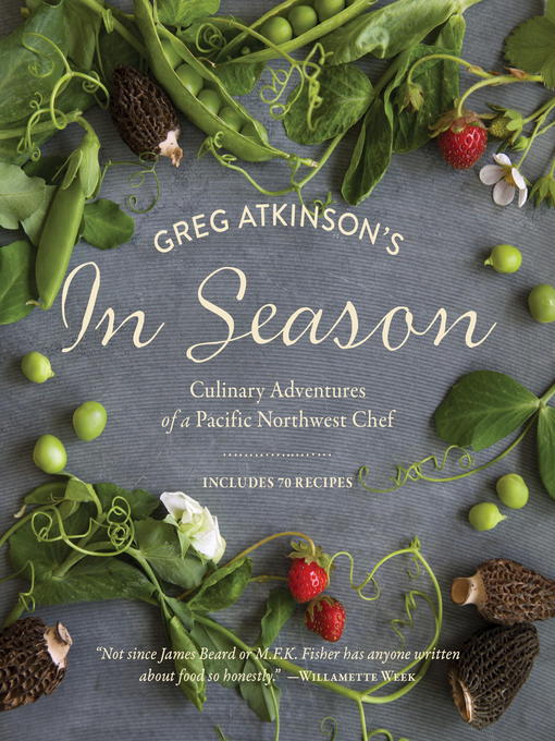Greg Atkinson's In Season Greg Atkinson's In Season